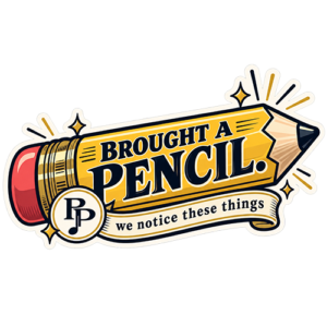Brought a Pencil sticker